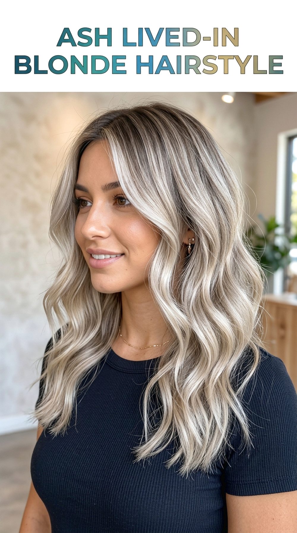 Ash Lived In Blonde Hairstyle