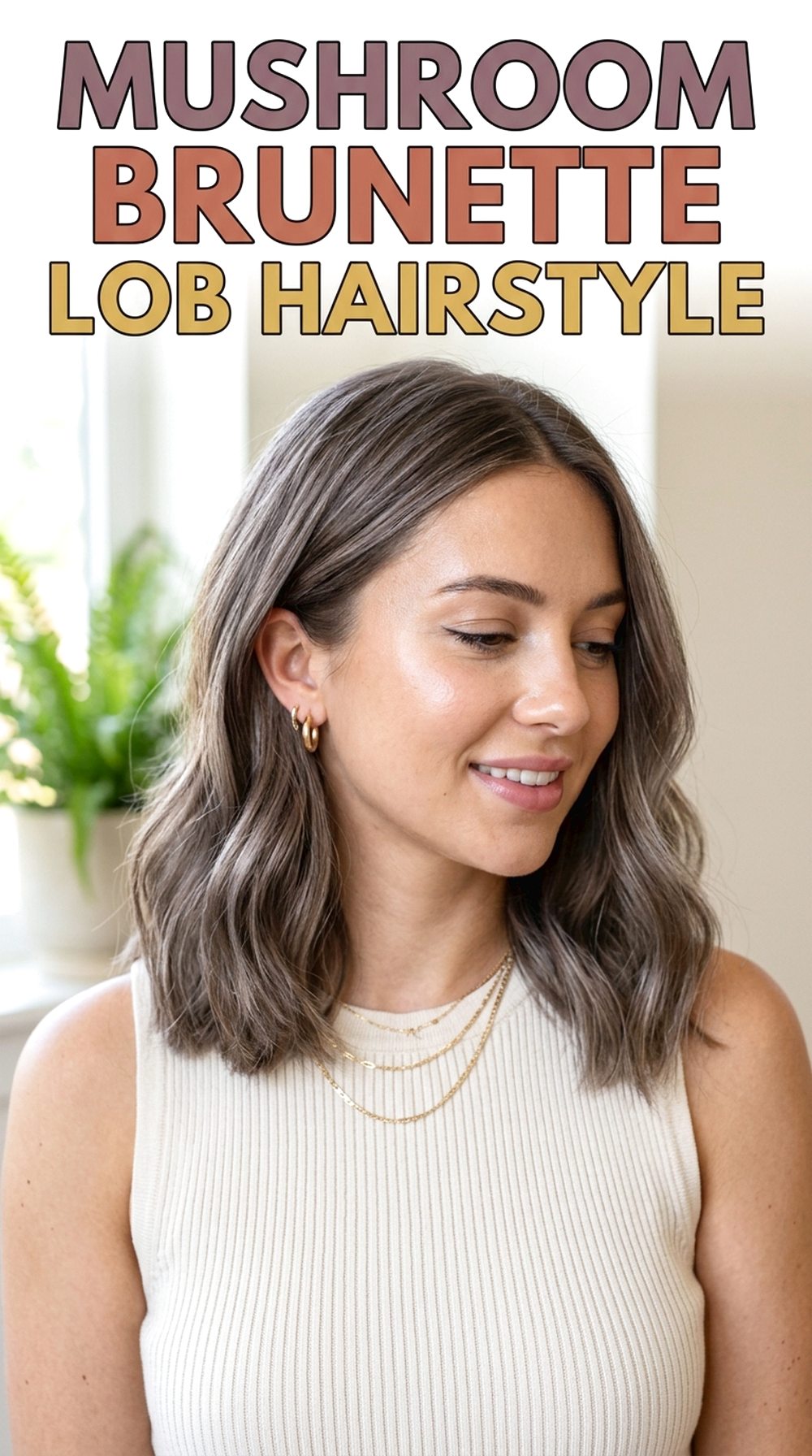 Mushroom Brunette Lob