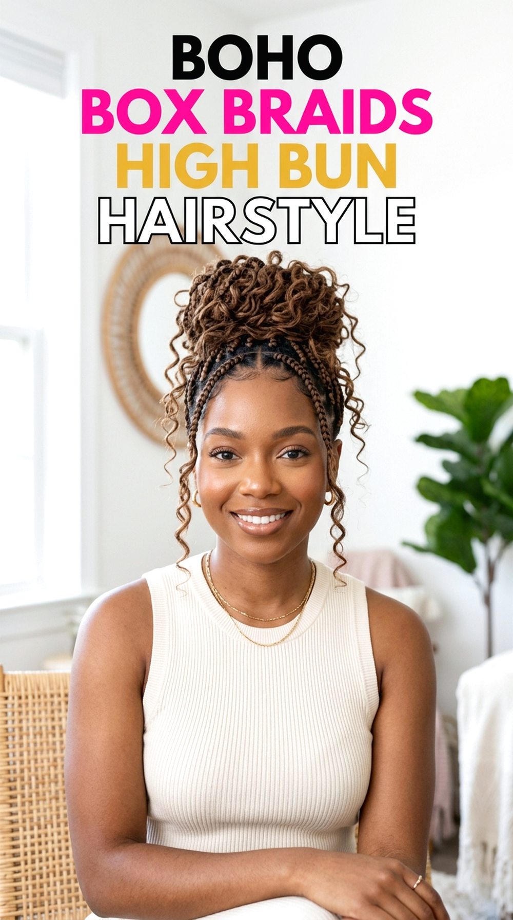 Boho Box Braids High Bun