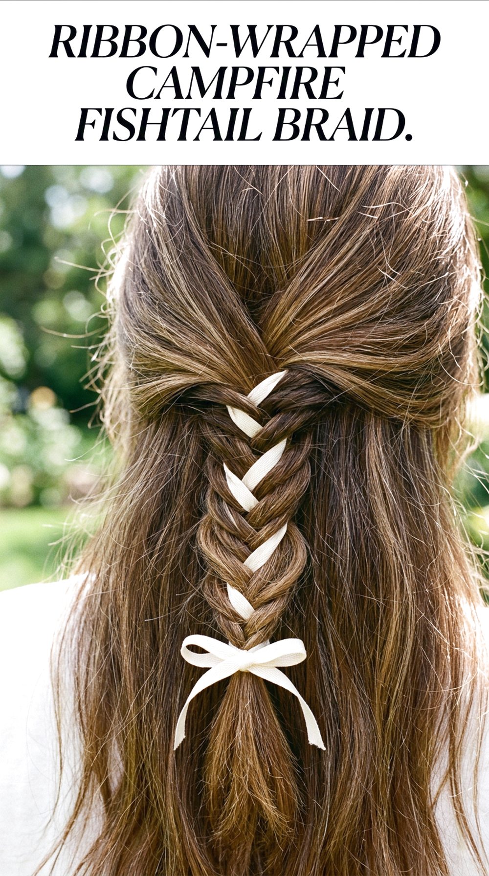 Ribbon-Wrapped Campfire Fishtail Braid