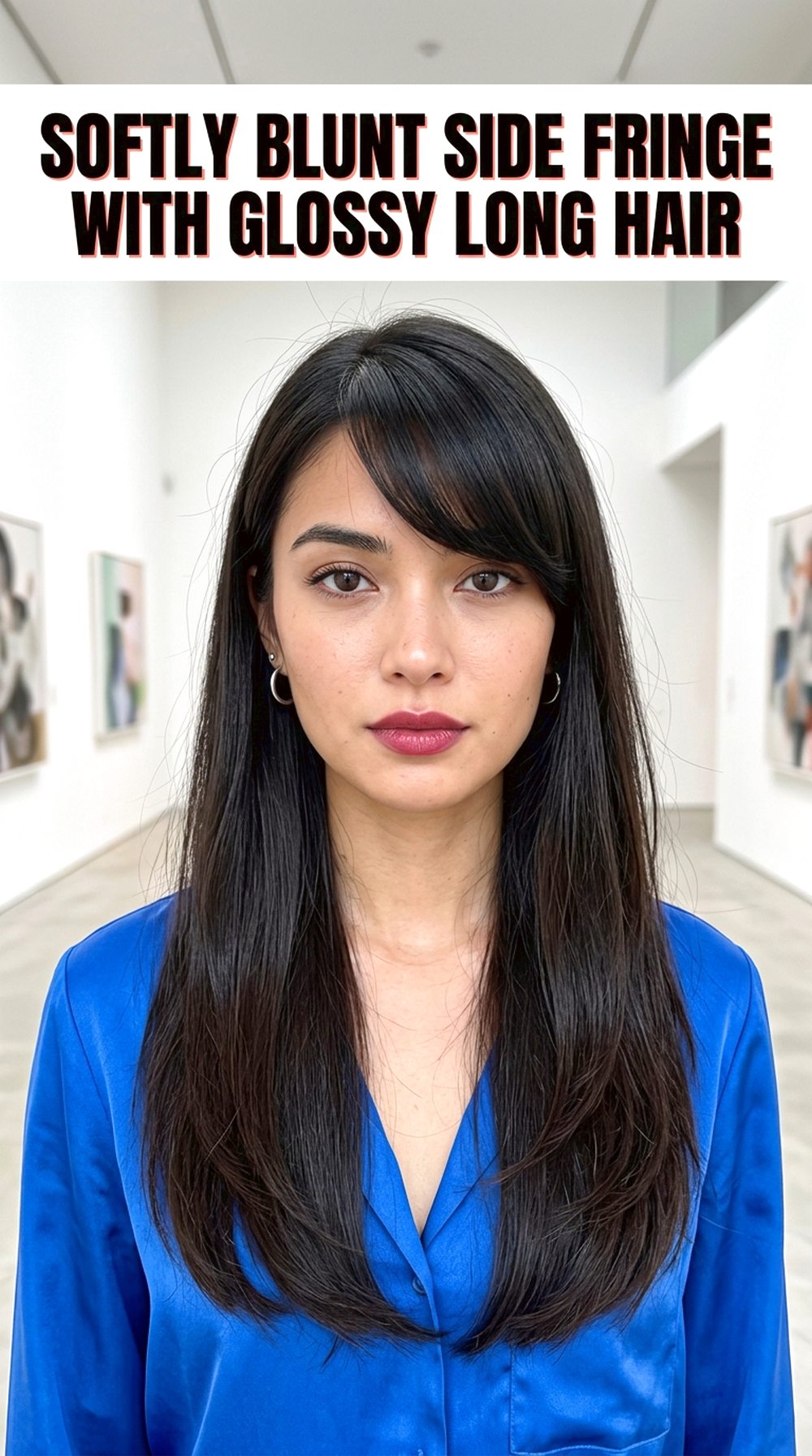 Softly Blunt Side Fringe With Glossy Long Hair