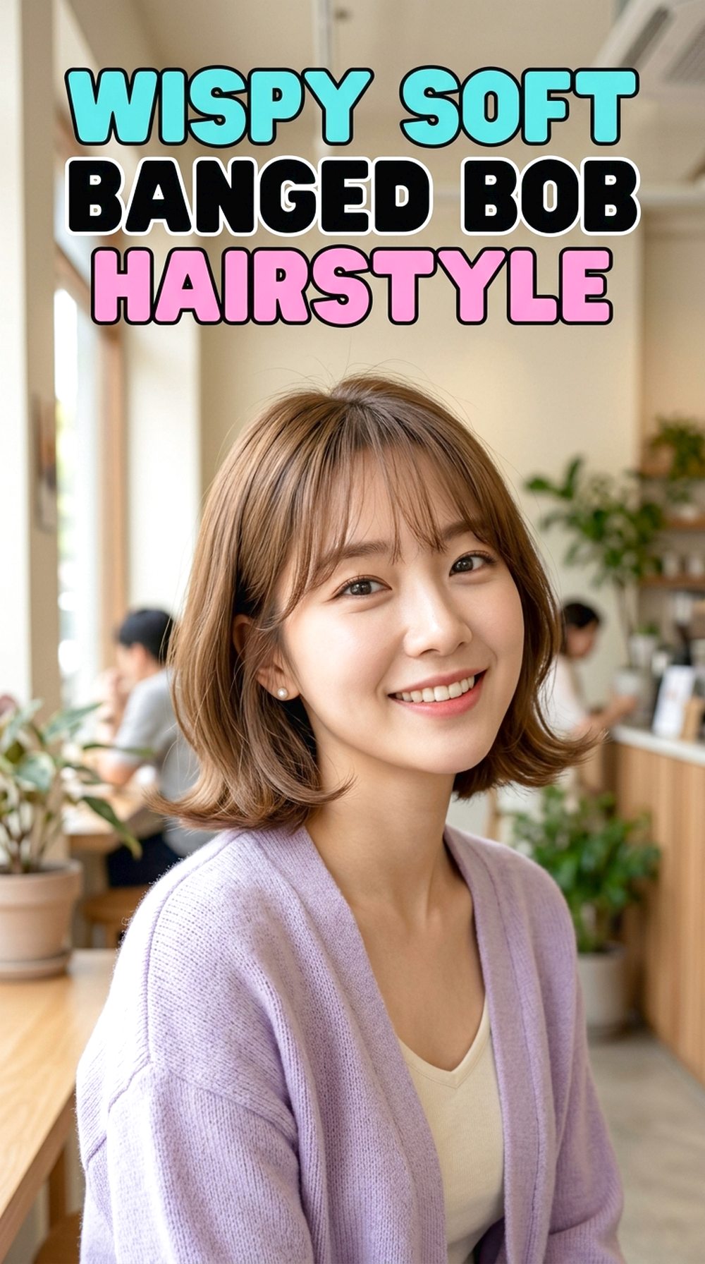 Wispy Soft Banged Bob